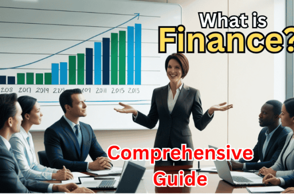 What is Finance? A Comprehensive Guide 100%