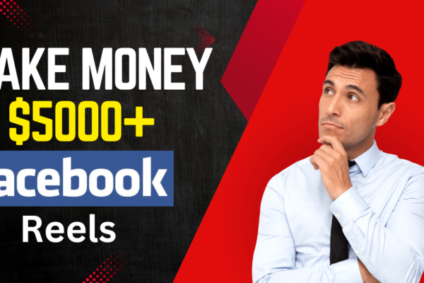 How To Make Money From Facebook Reels $500 Every Day (100% Working)