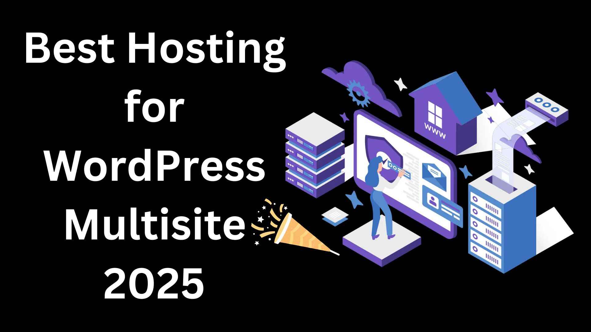 Best Hosting for WordPress Multisite 2025