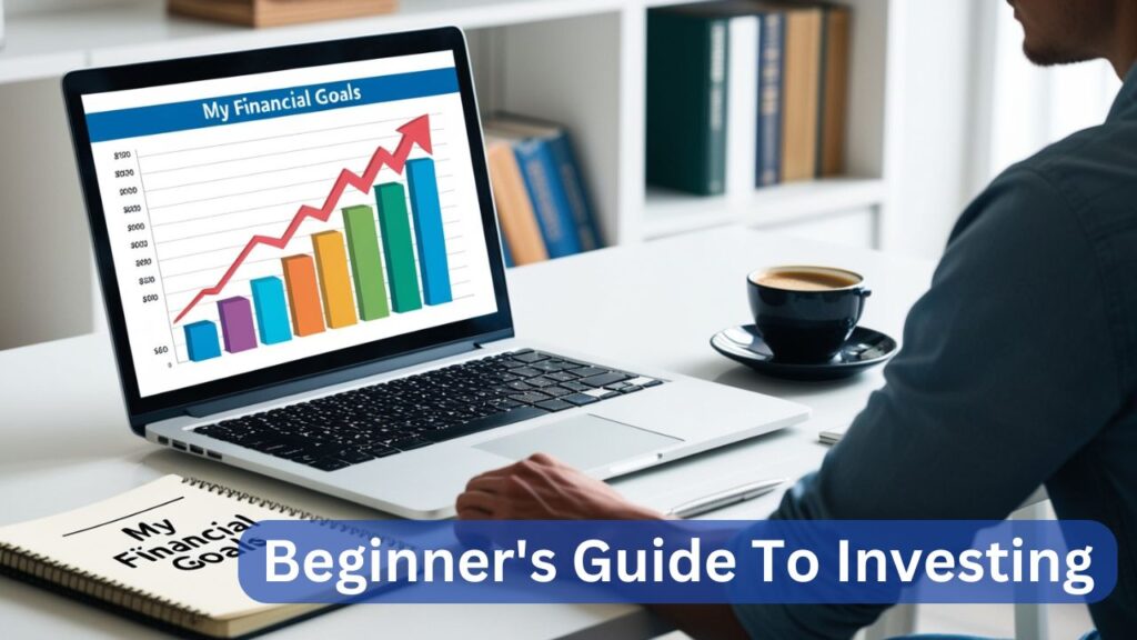 Beginner's Guide To Investing